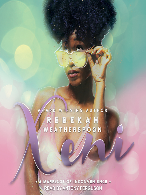 Title details for Xeni by Rebekah Weatherspoon - Available